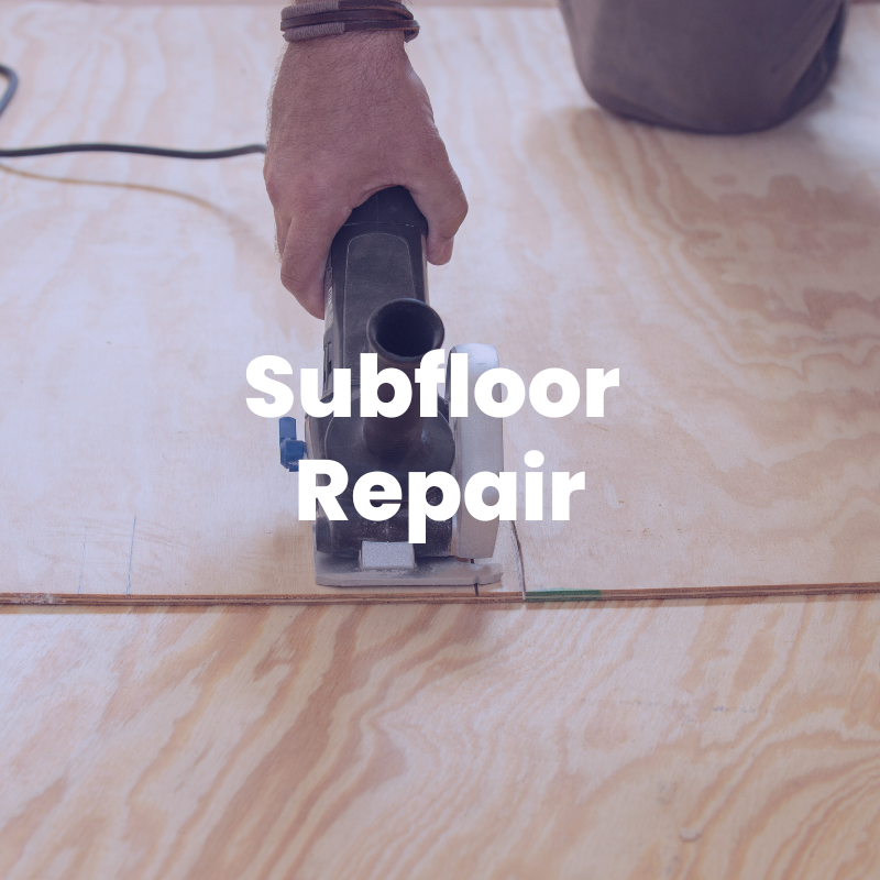 Subfloor repair to ensure a solid foundation for your flooring investment.